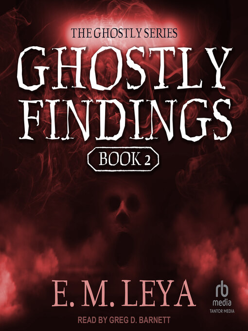 Title details for Ghostly Findings by E.M. Leya - Wait list